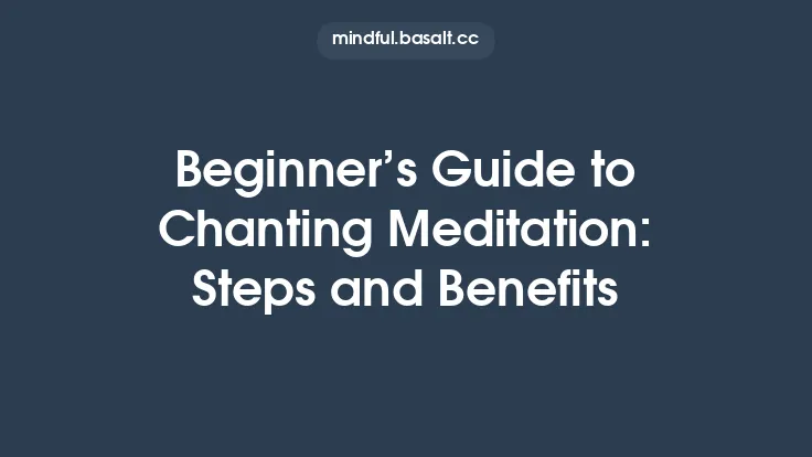 Beginner’s Guide to Chanting Meditation: Steps and Benefits Thumbnail