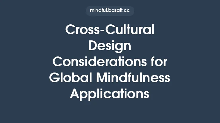 Cross-Cultural Design Considerations for Global Mindfulness Applications Thumbnail