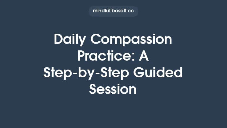 Daily Compassion Practice: A Step-by-Step Guided Session Thumbnail
