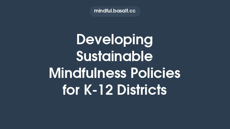 Developing Sustainable Mindfulness Policies for K‑12 Districts Thumbnail