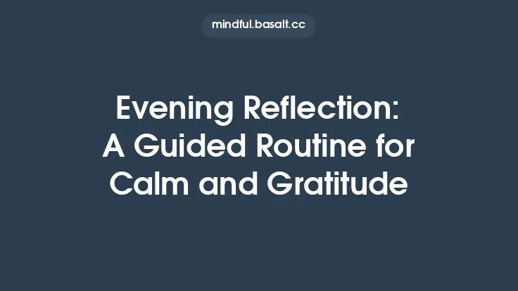 Evening Reflection: A Guided Routine for Calm and Gratitude Thumbnail