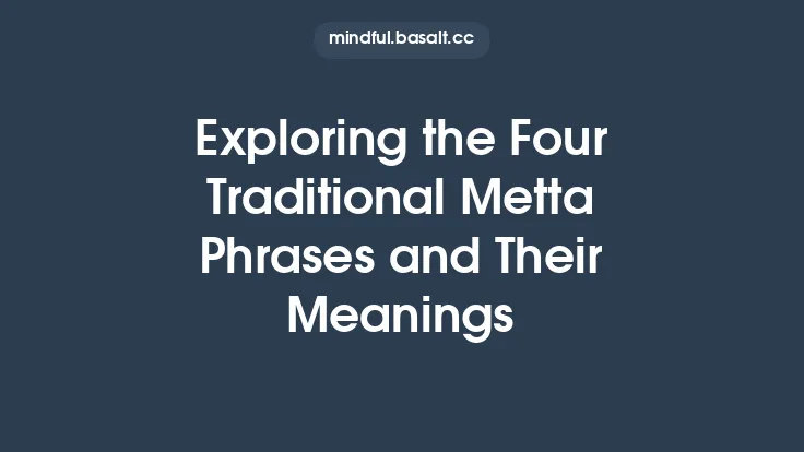Exploring the Four Traditional Metta Phrases and Their Meanings Thumbnail