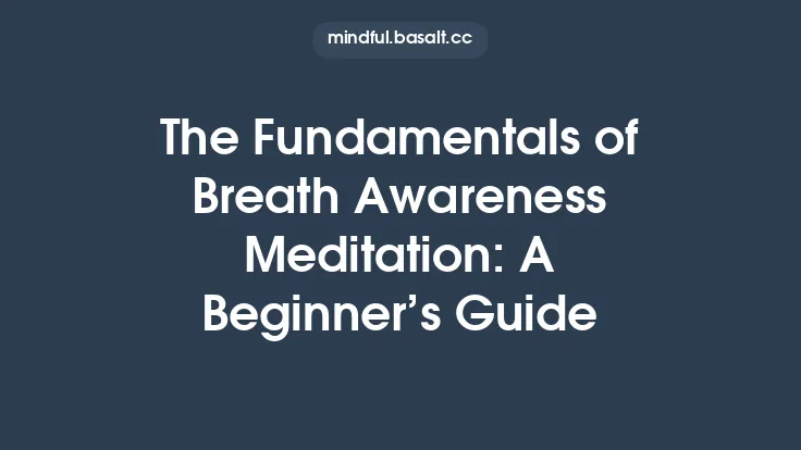 The Fundamentals of Breath Awareness Meditation: A Beginner’s Guide Thumbnail