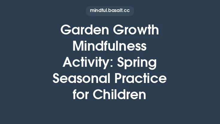 Garden Growth Mindfulness Activity: Spring Seasonal Practice for Children Thumbnail