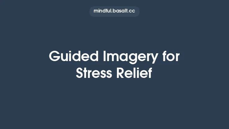 Guided Imagery for Stress Relief Thumbnail