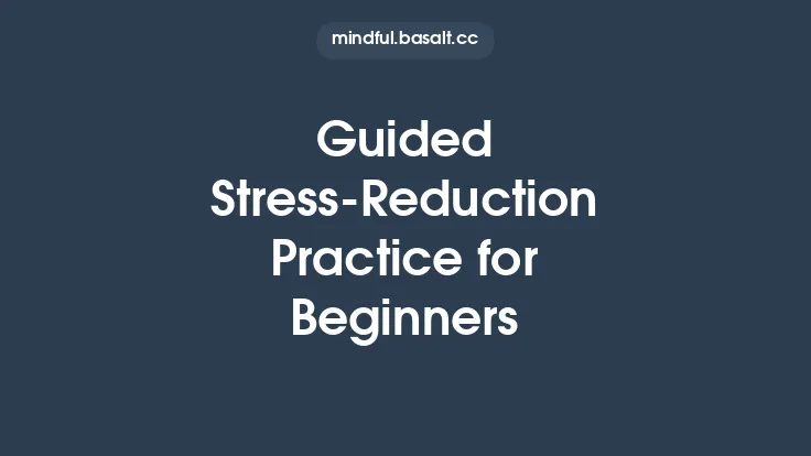 Guided Stress‑Reduction Practice for Beginners Thumbnail