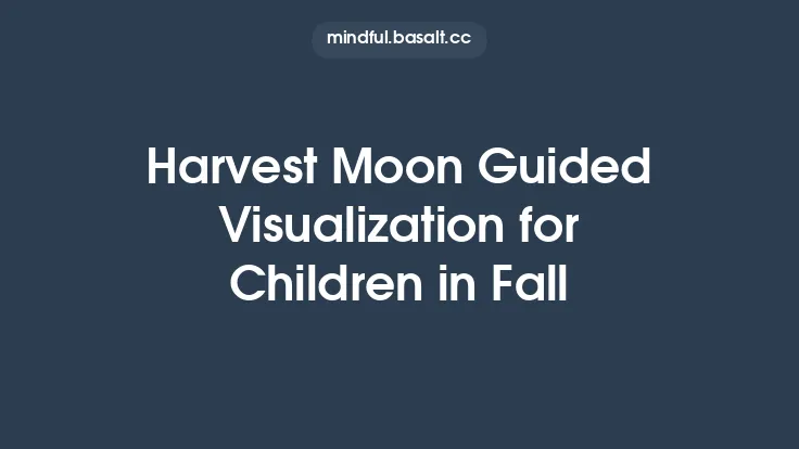 Harvest Moon Guided Visualization for Children in Fall Thumbnail