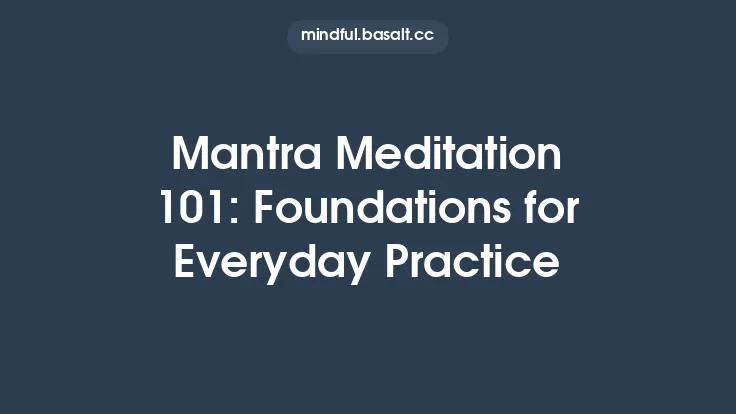 Mantra Meditation 101: Foundations for Everyday Practice Thumbnail