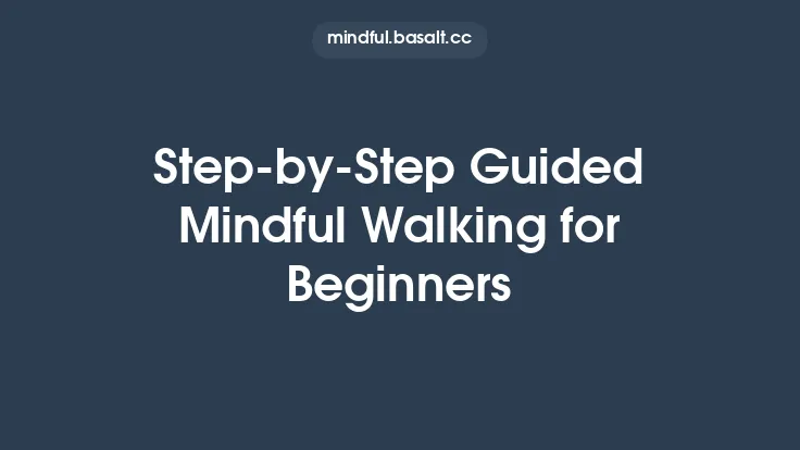 Step-by-Step Guided Mindful Walking for Beginners Thumbnail