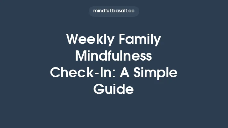 Weekly Family Mindfulness Check‑In: A Simple Guide Thumbnail